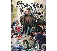 Je suis une araignée, et alors ? Vol. 1 (light novel)