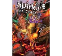 Je suis une araignée, et alors ? vol. 2 (Light Novel)