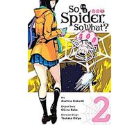 Je suis une araignée, et alors ?, Vol . 2 (manga)