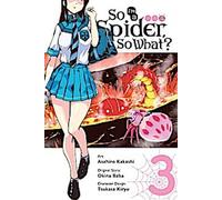 Je suis une araignée, et alors ? Vol. 3 (manga)