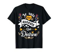 Je Suis Une Avocate Qui Déchire Idée Drole Original T-Shirt
