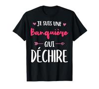 Je Suis Une Banquière Qui Déchire Idée Cadeau Humour Drôle T-Shirt