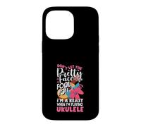 Je suis Une bête Qui Joue du ukulélé, Une musicienne drôle Coque pour iPhone 14 Pro Max