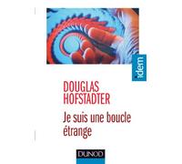 Je suis une boucle étrange - Que veut dire «je» ? - 2ed: Que veut dire «je» ?