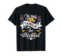Je Suis Une Camille Qui Déchire T-Shirt