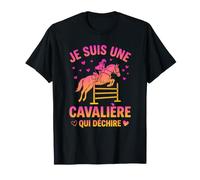 Je suis Une Cavalière Qui Déchire Équitation Femme T-Shirt