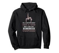 Je suis Une contorsionniste, Dieu ne Peut Pas Voir Pourquoi tu étais Confuse Sweat à Capuche