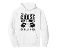 Je suis Une Corse Retraitée Humour Cadeau Retraite Sweat à Capuche