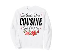 Je suis Une Cousine Qui Déchire Annonce Grossesse 2026 Sweatshirt