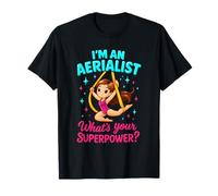 Je suis Une Danseuse aérienne, quelles sont Vos Danseuses aériennes en Soie ? T-Shirt