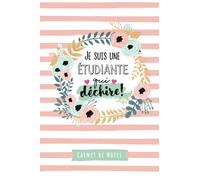 Je suis une Étudiante qui déchire: Carnet de notes (A5) - Idee pour une Étudiante infirmiere - Cadeau de Noël ou d'anniversaire