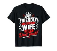 Je suis Une épouse sympathique mais si tu ne Touches Pas T-Shirt