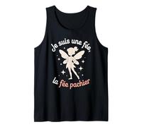 Je suis Une fée, la fée pachier Humour Féminin Sarcastique Débardeur