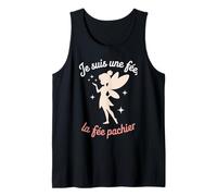 Je suis Une fée, la fée pachier Humour Féminin Sarcastique Débardeur