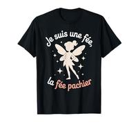 Je suis Une fée, la fée pachier Humour Féminin Sarcastique T-Shirt