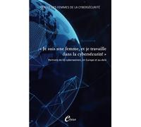 Je suis une femme, et je travaille dans la cybersécurité