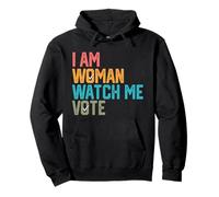 Je suis Une Femme Regardez-Moi Voter Sweat à Capuche