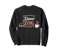 Je suis Une Femme Simple J’Aime Lire et Le Café Humour Sweatshirt