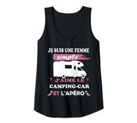 Je Suis Une femme Simple J'aime le camping-car et l'apéro Débardeur