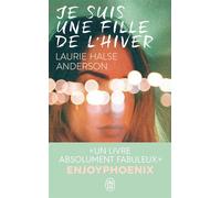 Je suis une fille de l'hiver - Laurie Halse Anderson - J'ai Lu - Poche - Roman