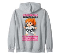 Je suis Une Fille Qui Fait du Judo Normale mais Plus Cool Sweat à Capuche