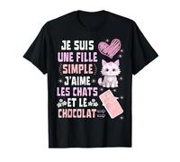 Je suis Une Fille Simple J'aime Les Chats et Le Chocolat T-Shirt