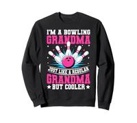 Je suis Une Grand-mère de Bowling, comme Une Grand-mère Ordinaire mais Plus Cool Sweatshirt