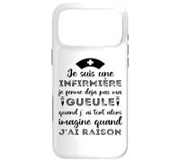 Je suis Une Infirmière Imagine Quand J' AI Raison Humour Coque pour iPhone 17 Pro Max