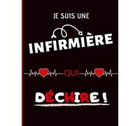 Je suis une infirmière qui déchire: Cahier de note noir, intérieur ligné | cadeau accessoire humour