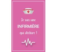 Je suis une infirmière qui déchire: Cahier pour les etudiants de domaine médical | Carnet de notes- ( 15x23cm ) 110 pages blanches lignées