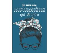 Je suis une Infirmière qui Déchire: Idée cadeau originale pour les Infirmières en devenir ou exerçants déjà. Carnet de notes méthode Cornell pour une meilleure mémorisation et structuration des idées