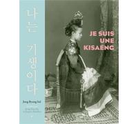 Je suis une Kisaeng - Byung-Sul Jung - L’Asiathèque - broché - Roman