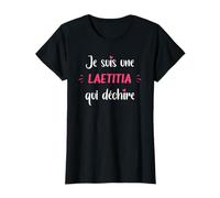 Je suis Une Laetitia Qui déchire Humour Laetitia T-Shirt