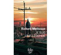 Je suis une légende de Matheson, Richard (2001) Broché