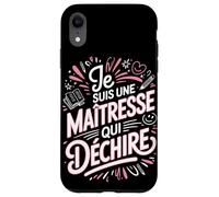 Je suis Une Maîtresse Qui Déchire Coque pour iPhone XR