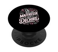 Je suis Une Maîtresse Qui Déchire PopSockets PopGrip Adhésif