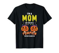 Je suis Une Maman et Je deviens Citrouille T-Shirt