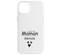Je suis Une Maman Géniale Coque pour iPhone 14 Plus