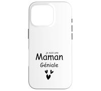 Je suis Une Maman Géniale Coque pour iPhone 16 Pro