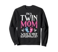 Je suis Une Maman jumelle Quelle est ta Maman jumelle superpuissante Sweatshirt