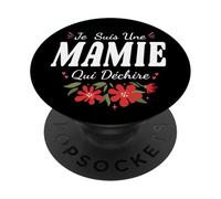 Je suis Une Mamie Qui Déchire Fête des Grand Mères Fleurs PopSockets PopGrip Adhésif
