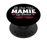 Je suis Une Mamie Qui Déchire Fête des Grand Mères Fleurs PopSockets PopGrip Adhésif