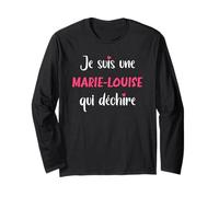 Je suis Une Marie-Louise Qui déchire Humour Marie-Louise Manche Longue