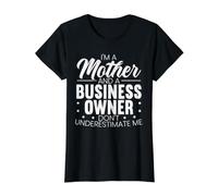 Je suis Une mère et Un propriétaire d'entreprise Entrepreneur Supermom T-Shirt Graphique avec Valeur, Femme, Noir, L