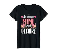 Je suis Une Mimi Qui Déchire Mamou Mimi Grand-mère T-Shirt