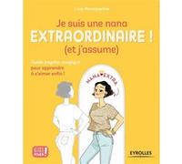 Je suis une nana extraordinaire ! (et j'assume) Lady Montmartre (Auteur)
