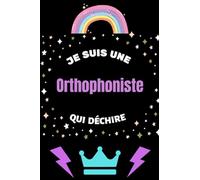 je suis une orthophoniste qui déchire: carnet ce notes personnalisé,idéé cadeau original d'appréciation avec citation positive pour les spécialistes ... femmes,..Cahier ligné à remplir A5 :6" x 9"