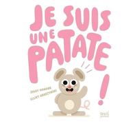 Je Suis Une Patate !