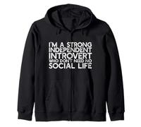 Je suis Une Personne INTROVERTIE ET INDÉPENDANTE Forte dans LA Vie Sociale Funny Meme Sweat à Capuche