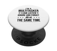 Je suis Une Personne multitâche, Je Peux écouter, ignorer et Oublier Les Choses drôles PopSockets PopGrip Adhésif
